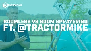 Boomless vs Boom Spraying ft TractorMike  Enduraplas [upl. by Ydwor]