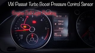 VW Passat B7 quotTurbo Boost Control Position Sensor Aquot 20112015 Engine Coil Light on Dashboard [upl. by Rexford]