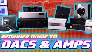 AUDIO 101 Beginner Guide to DACS and AMPS [upl. by Eetak772]