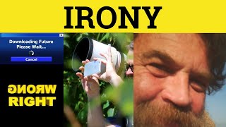 🔵 Irony Ironic  Irony Meaning  Irony Examples  Rhetorical Forms [upl. by Aztinad]