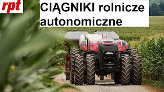 Ciągniki rolnicze autonomiczne [upl. by Octave406]