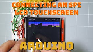 Connect an SPI TFT with Touchscreen to your Arduino  ILI9341 LCD with XPT2046 Touch screen [upl. by Gunn427]