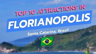 🌊 Discover the Top 10 Attractions in Florianópolis Brazil 🇧🇷 [upl. by Gyatt28]