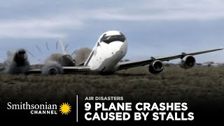 9 Intense Plane Crashes Caused By Stalls ✋ Smithsonian Channel [upl. by Yanat517]