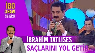 Saçlarını Yol Getir  İbrahim Tatlıses  Canlı Performans [upl. by Felita105]