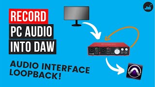 Loopback Audio Interface to Record PC Audio into DAW No VoiceMeeter [upl. by Dexter42]