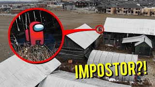 DRONE CATCHES IMPOSTOR FROM AMONG US AT ABANDONED HOUSE HE CAME AFTER US [upl. by Akener80]