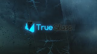 TrueGlass Official Reveal Trailer [upl. by Ahsimik270]