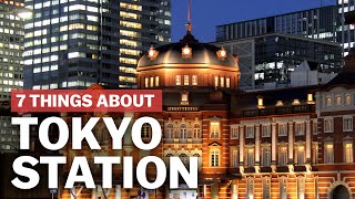 7 Things to know about Tokyo Station  japanguidecom [upl. by Llewellyn]