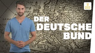 Der Deutsche Bund I musstewissen Geschichte [upl. by Jaqitsch]