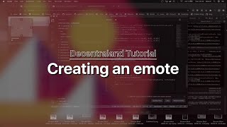 Decentraland Tutorial  Creating an emote [upl. by Adnolor]