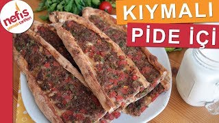 Kıymalı Pide İçi Tarifi  Ev yapımı nefis pideler için bu tarifimizi kaçırmayın [upl. by Ettedanreb]