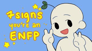 7 Signs Youre An ENFP The Most Imaginative Type [upl. by Sudderth]