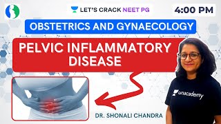 Pelvic Inflammatory Disease PID  ObGyn Lectures  NEET PG 2021  Dr Shonali Chandra [upl. by Lessig31]