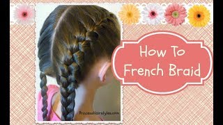 How To French Braid hair4myprincess [upl. by Wassyngton]