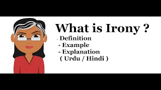 What is Irony Definition with Examples and Explanation Urdu  Hindi [upl. by Carrol121]