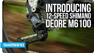 Introducing 12Speed Shimano DEORE M6100  SHIMANO [upl. by Gillespie451]