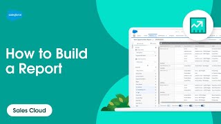 How to Build a Report in Lightning Experience  Salesforce [upl. by Hannad]