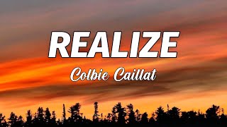 Colbie Caillat  Realize Lyrics [upl. by Etsyrk603]