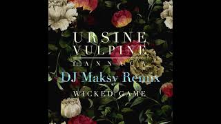 Ursine Vulpine ft Annaca  Wicked Game DJ Maksy Rumba Remix 24BPM [upl. by Nehgem]