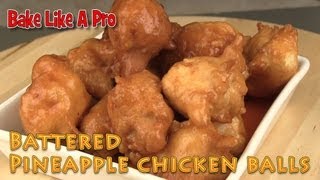 Easy Battered Pineapple Chicken Balls Recipe [upl. by Chessa]