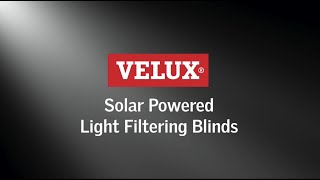 VELUX Solar Powered Light Filtering Blinds [upl. by Wilfreda382]