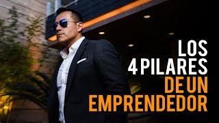 Los 4 Pilares de un EMPRENDEDOR  Podcast de Negocios y Emprendimiento [upl. by Ahsiadal121]