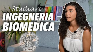 Studiare INGEGNERIA BIOMEDICA ⚙️🧬 Orientamento Universitario [upl. by Abocaj]