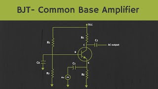 BJT Common Base Amplifier Explained [upl. by Schoenburg]