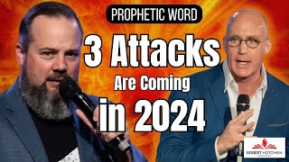 Prophetic Word Three ATTACKS Are Coming [upl. by Hadeehuat]