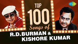 Top 100 Songs Of Kishore Kumar amp RD Burman  किशोर कुमार और आरडी बर्मन के 100 हिट गाने  HD Songs [upl. by Errot]