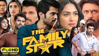 The Family Star Full Movie Hindi Dubbed 2024  Vijay Deverakonda  Mrunal Thakur  Review amp Facts [upl. by Aizatsana]