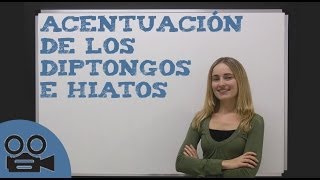 Acentuación de los diptongos e hiatos [upl. by Cari]