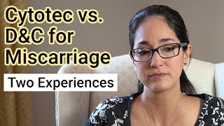 My Miscarriage Story Cytotec vs DampC Experience [upl. by Sang]