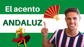 How does the ANDALUSIAN ACCENT sound  El acento ANDALUZ [upl. by Marrissa]