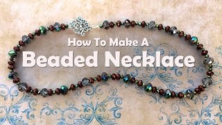 How To Bead A Necklace Bead Stringing [upl. by Ertnom]