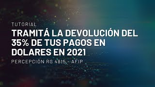 ✅ TUTORIAL Devolución 35 impuestos al dólar AFIP [upl. by Bernhard]