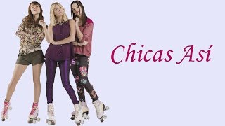 Elenco de Soy Luna  Chicas Así LetraLyrics [upl. by Ahseryt]