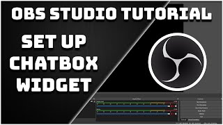 How To Add The Chat To Your Stream Chatbox Widget  OBS Studio Tutorial [upl. by Anatlus456]