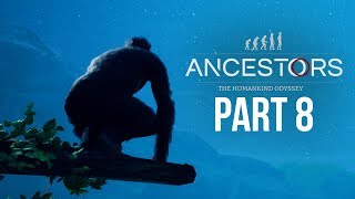 ANCESTORS THE HUMANKIND ODYSSEY Gameplay Walkthrough Part 8  EXPLORING [upl. by Assen]