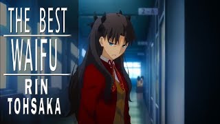 The Best Waifu Rin Tohsaka  Rin Tohsaka Moments Fate Series [upl. by Hahcim807]