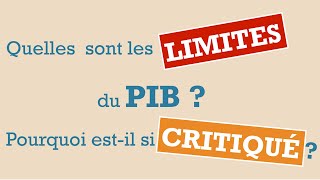 Limites du PIB Critiques du PIB [upl. by Krystle]