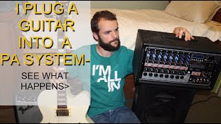 Guitar Amp vs PA System  Which one sounds better  A Comparison [upl. by Dottie]