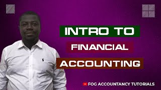 INTRO TO FINANCIAL ACCOUNTING [upl. by Petey]