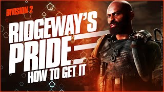 Division 2 How to Get RIDGEWAYS PRIDE Exotic Chest Piece  Quest and Steps [upl. by Yerg]