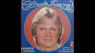 Claude François – Claude François 12 Cette Année Là 62 1976 [upl. by Yeniffit105]