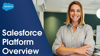 Salesforce Platform Overview  Salesforce [upl. by Dorine]