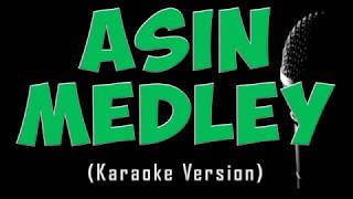 Asin Medley Karaoke Version [upl. by Fariss]