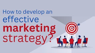 How to develop an effective marketing strategy [upl. by Duffie]