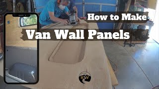 Making Van Wall Panels  DIY Sprinter Camper Van [upl. by Ceciley478]